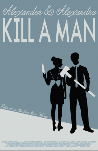 Alexander & Alexandra Kill A Man Poster