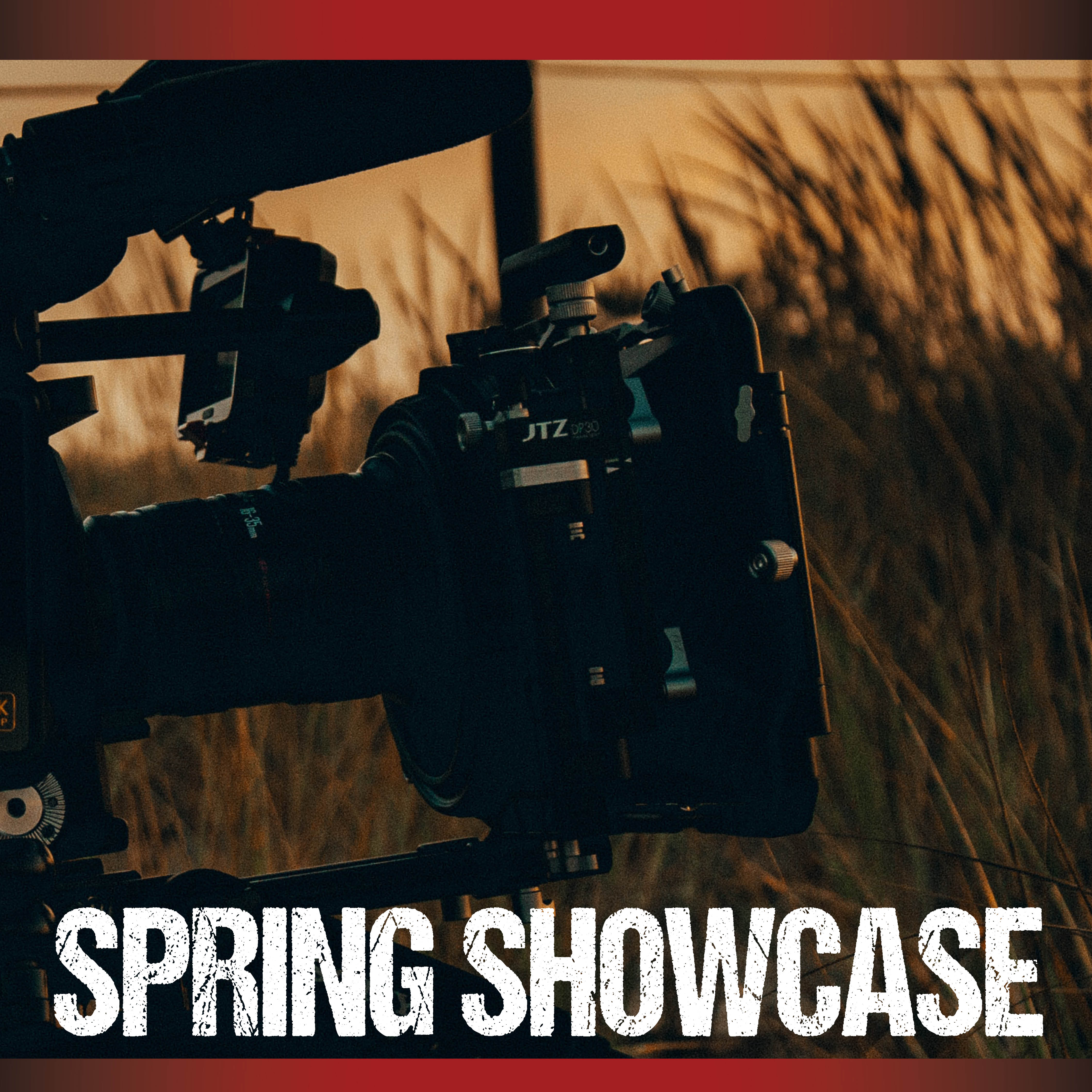 photo of a movie camera with text that says spring showcase