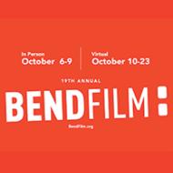 Bend Film Festival October 6 to 9, 2022