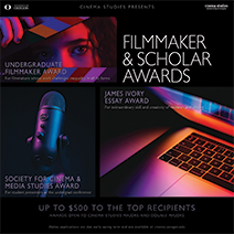 Cinema Studies Undergraduate Filmmaker and Scholar Awards